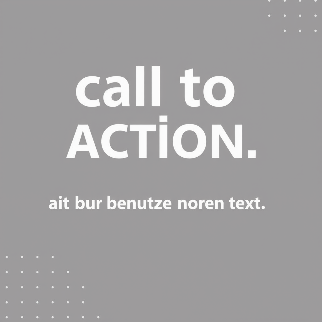 Erstelle ein Bild das call to action visualisiert, aber benutze keinen Text im Bild